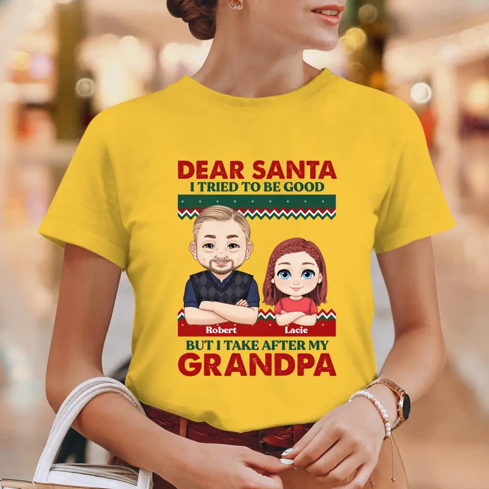 Dear Santa I Tried To Be Good - Custom Quote - Personalized Gifts For Grandparents - T-shirt