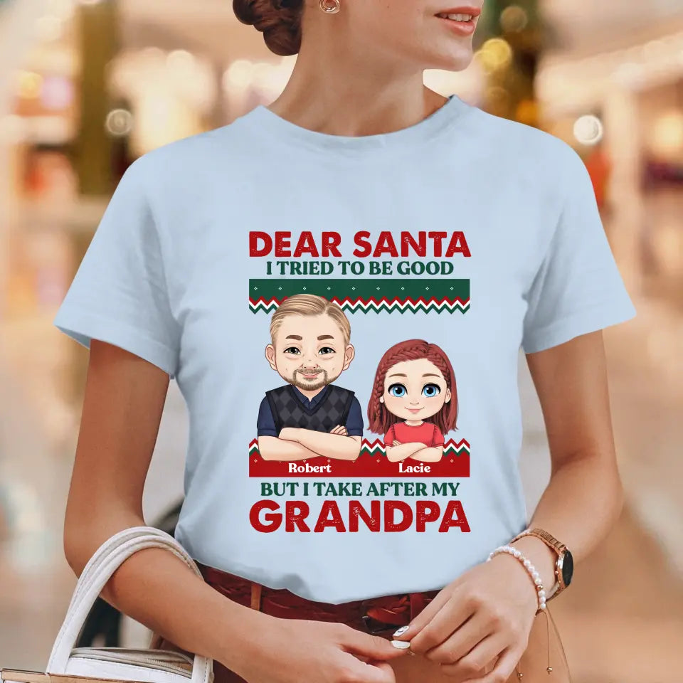 Dear Santa I Tried To Be Good - Custom Quote - Personalized Gift For Grandpa - Sweater