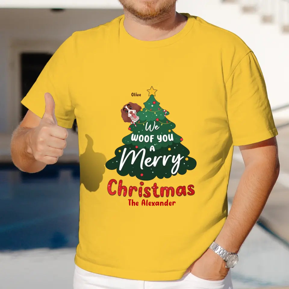 We Woof You A Merry Christmas - Custom Name - Personalized Gifts For Dog Lovers - T-shirt