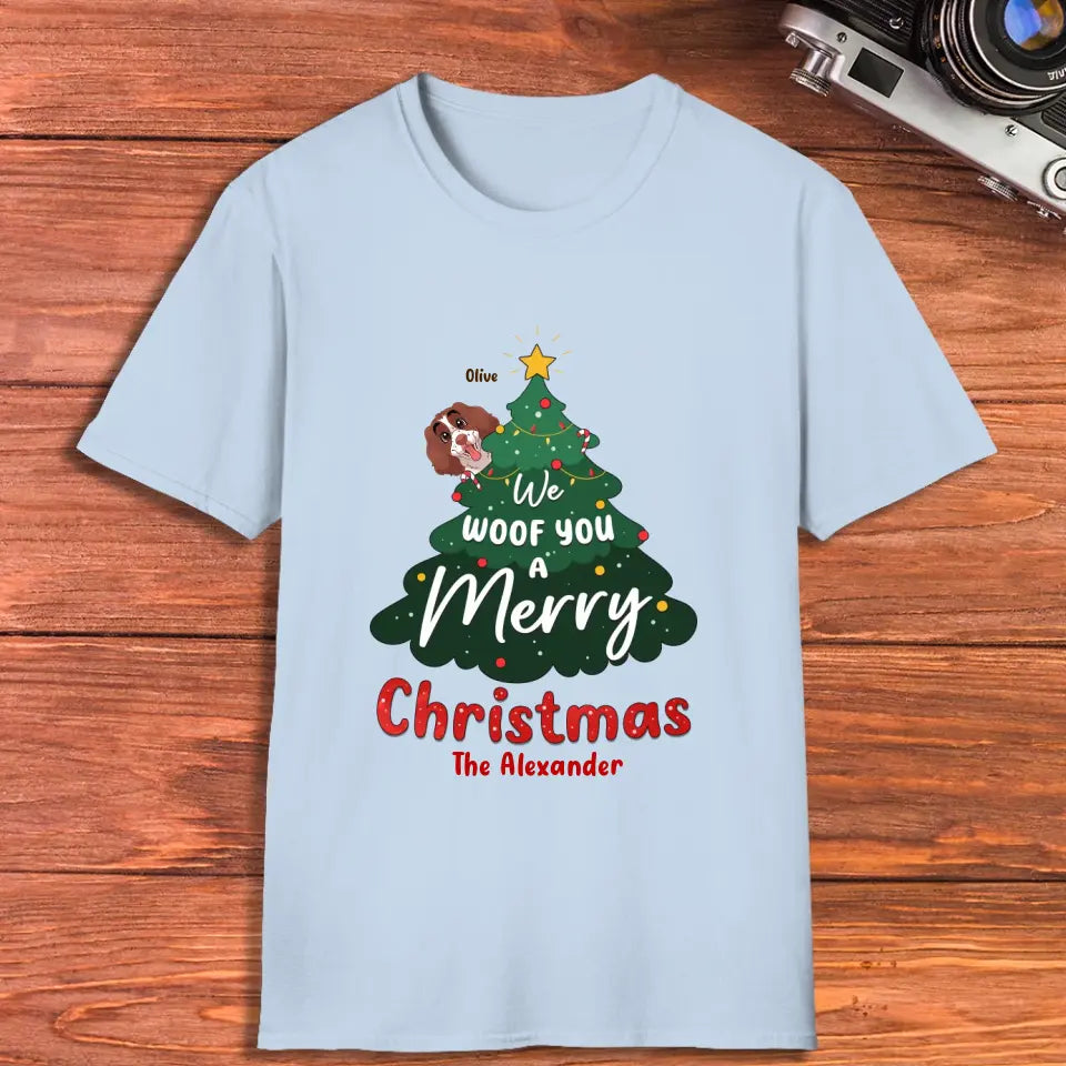 We Woof You A Merry Christmas - Custom Name - Personalized Gifts For Dog Lovers - T-shirt