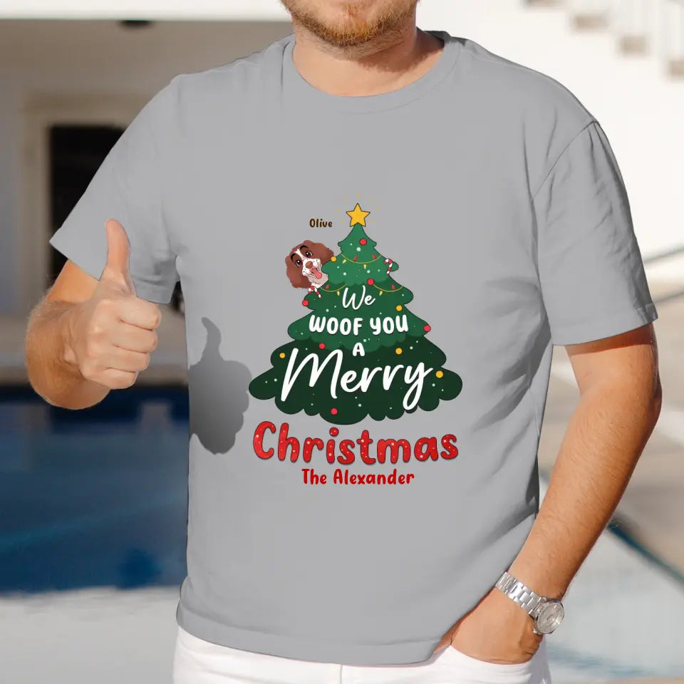 We Woof You A Merry Christmas - Custom Name - Personalized Gifts For Dog Lovers - T-shirt