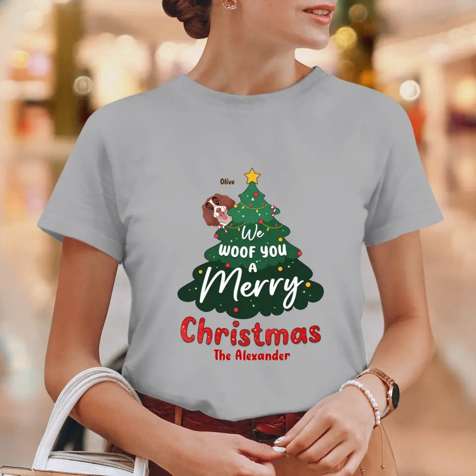 We Woof You A Merry Christmas - Custom Name - Personalized Gifts For Dog Lovers - T-shirt