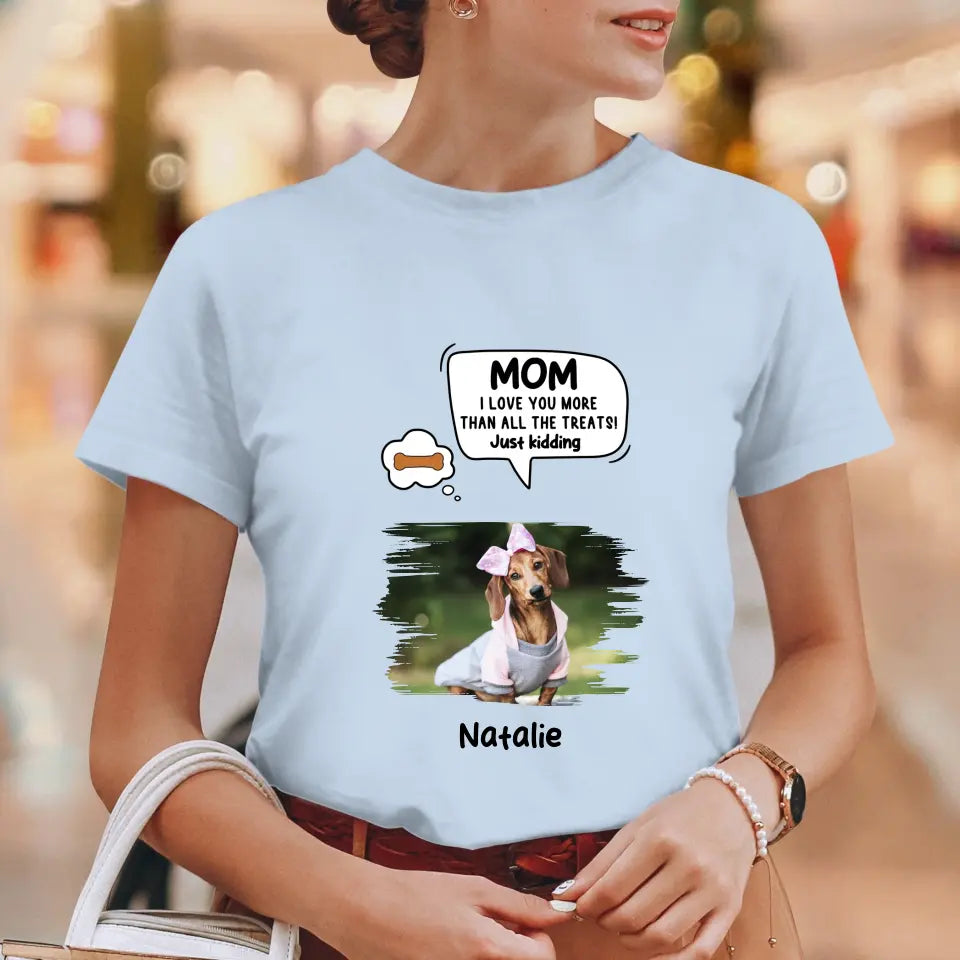 Pet Just Kidding Photo - Custom Photo - Personalized Gifts For Dog Lovers - Unisex T-shirt