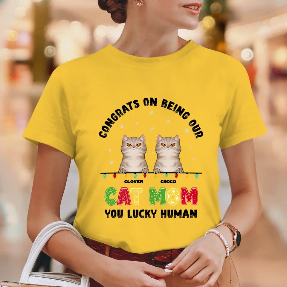 Congrats On Being My Cat Mom - Custom Name - Personalized Gifts For Cat Lovers - Unisex T-shirt