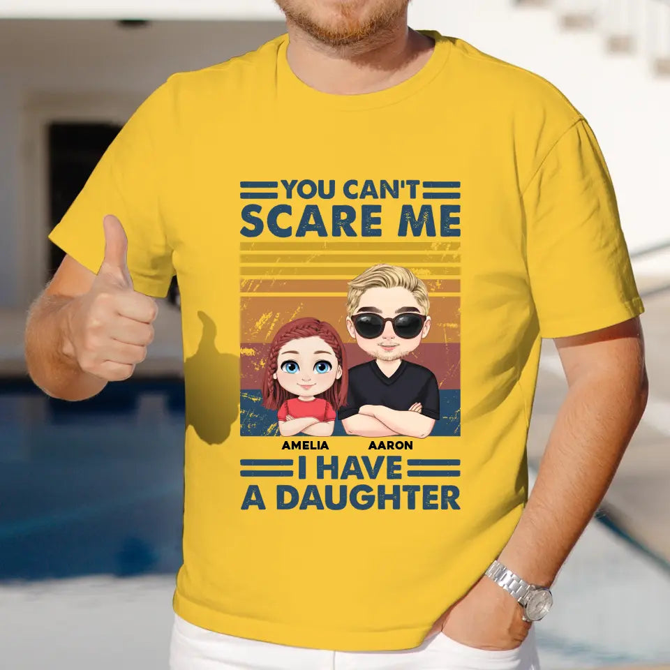 You Can't Scare Me - Personalized GIfts For Dad - Unisex Hoodie