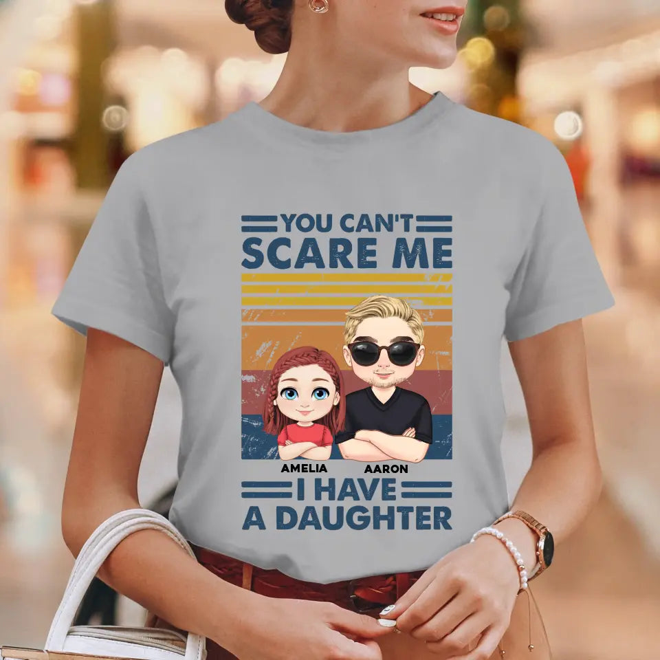 You Can't Scare Me - Personalized GIfts For Dad - Unisex Hoodie