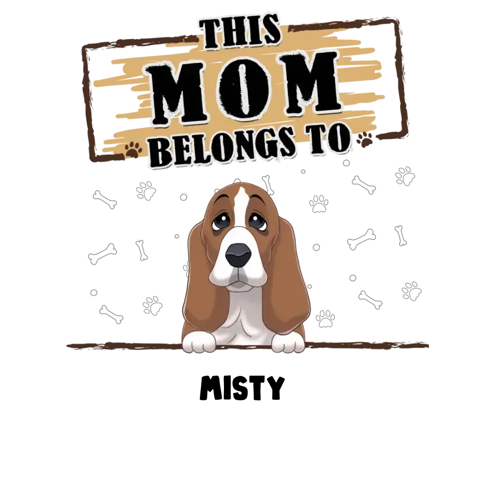 You Belong To Me - Custom Quote - Personalized Gifts For Dog Lovers - Unisex T-shirt