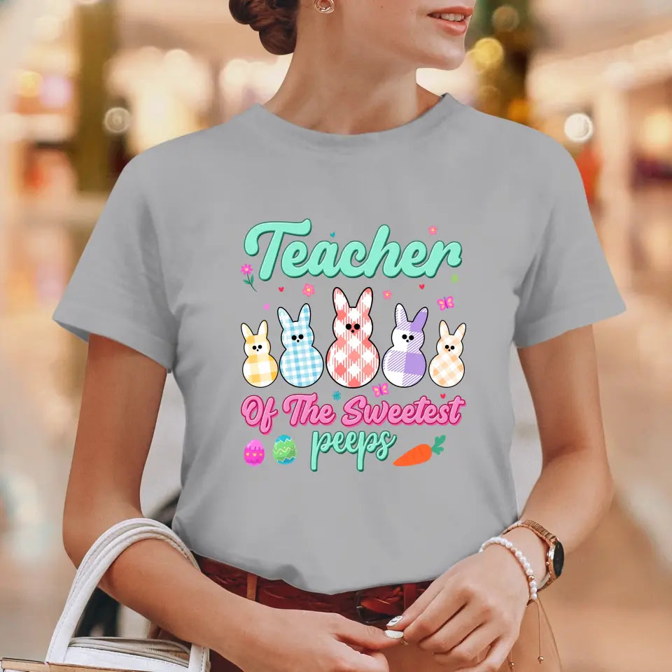 Teacher Of The Sweetest Peeps - Personalized Gifts For Teachers - Unisex T-Shirt