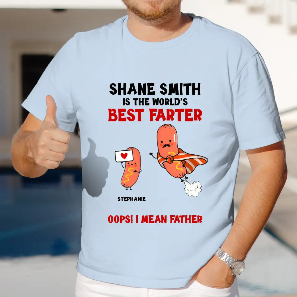 The World's Best Farter - Personalized Gifts For Dad - Unisex T-Shirt