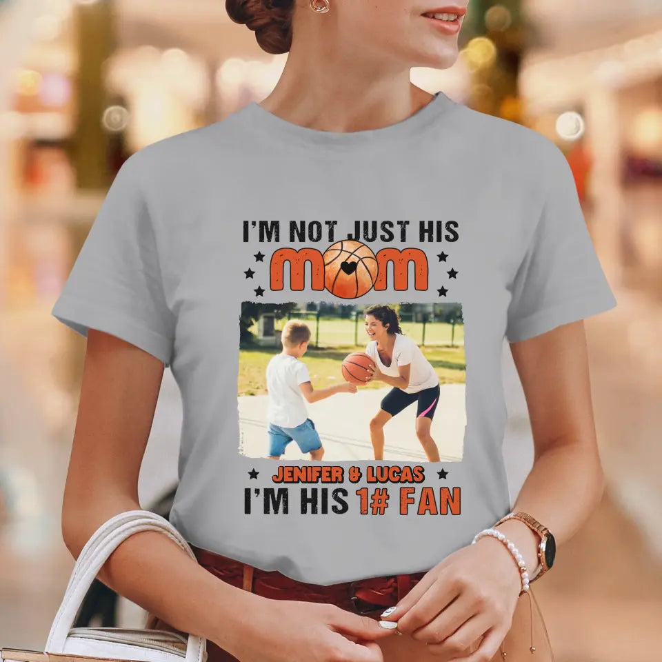 I'm Not Just His Mom  - Custom Photo - Personalized Gifts For Mom - T-Shirt