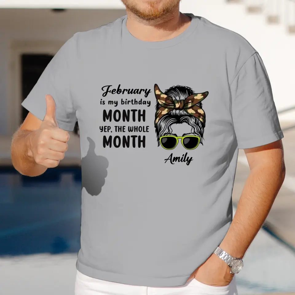 My Birthday Month  - Custom Month - Personalized Gifts For Mom - T-Shirt