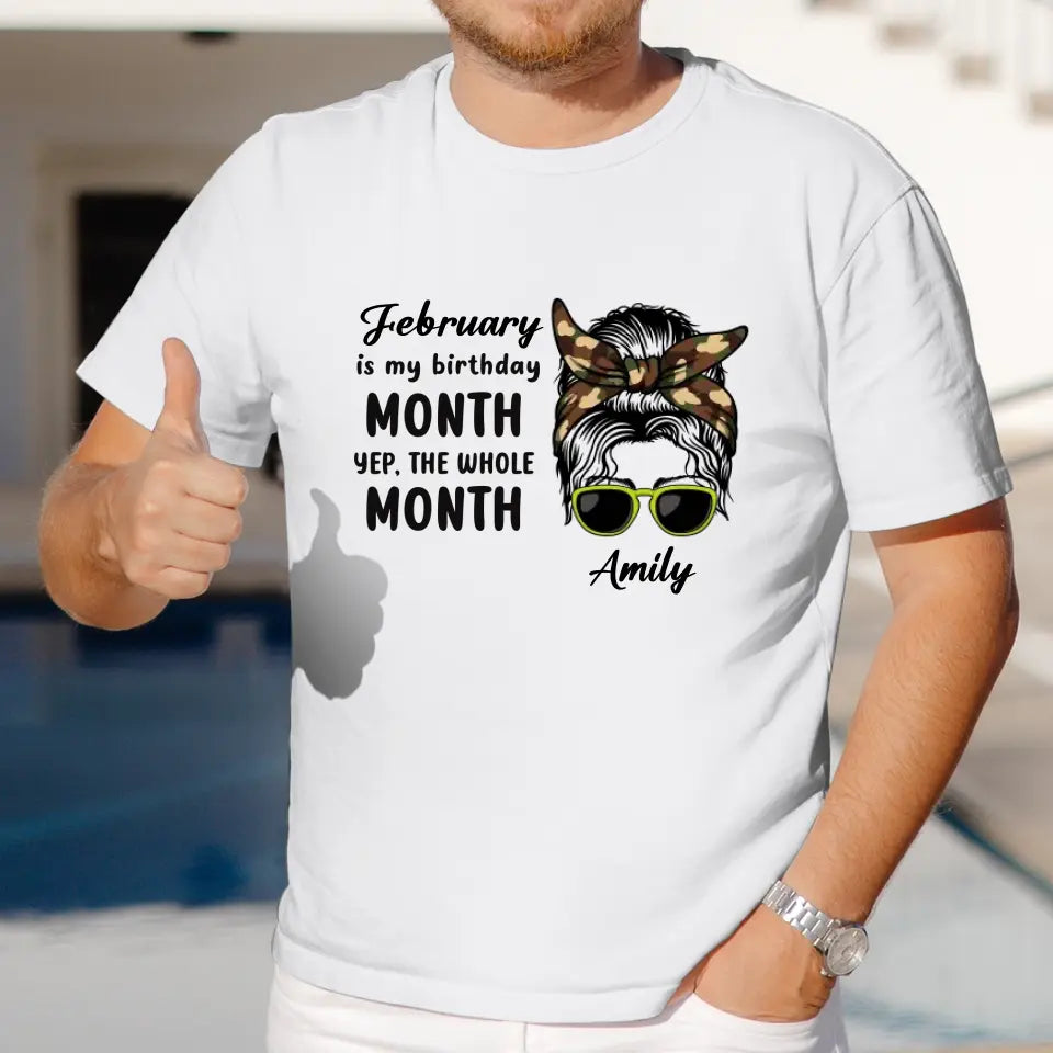 My Birthday Month  - Custom Month - Personalized Gifts For Mom - T-Shirt