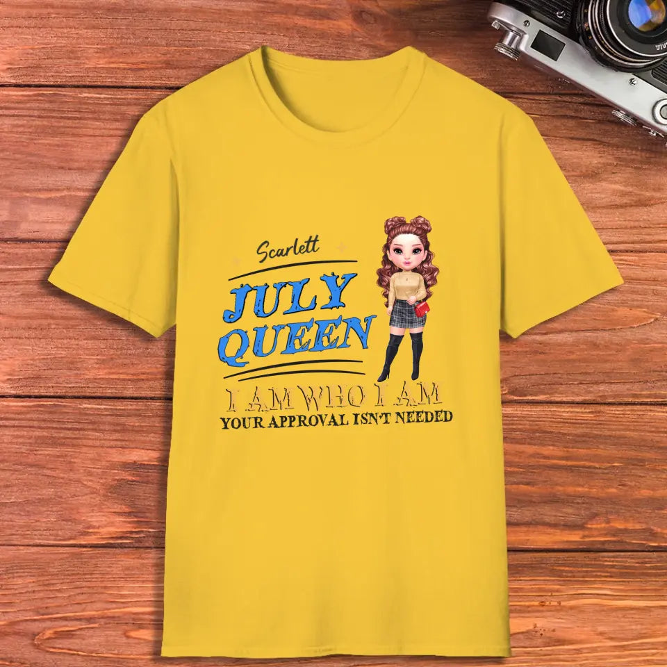 July Queen Birthday - Custom Month - Personalized Gifts For Her - T-Shirt