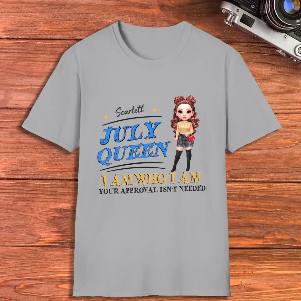 July Queen Birthday - Custom Month - Personalized Gifts For Her - T-Shirt