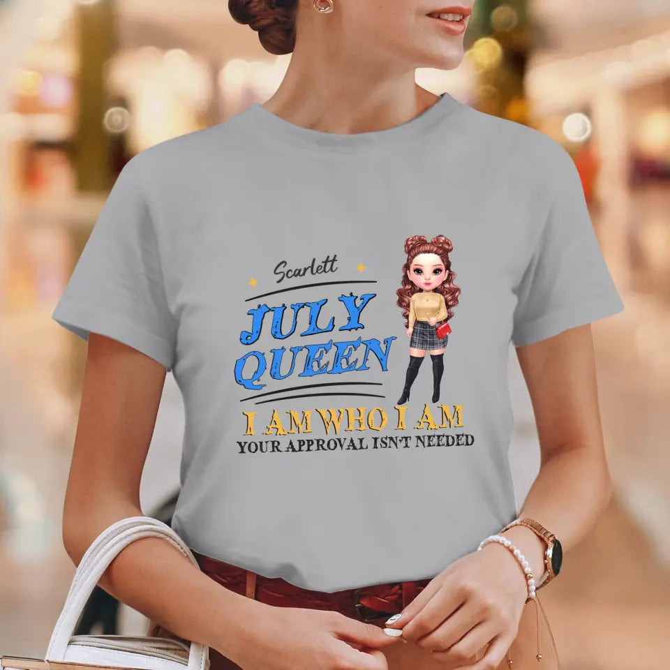 July Queen Birthday - Custom Month - Personalized Gifts For Her - T-Shirt