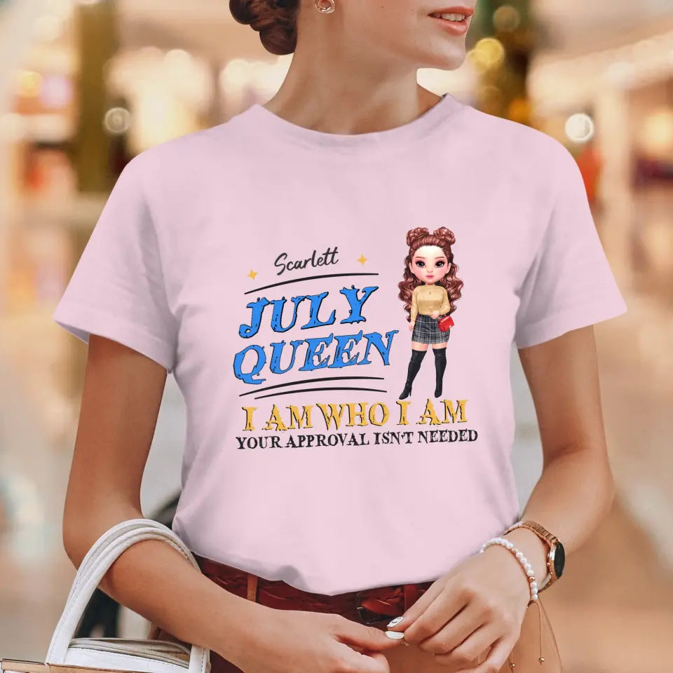 July Queen Birthday - Custom Month - Personalized Gifts For Her - T-Shirt