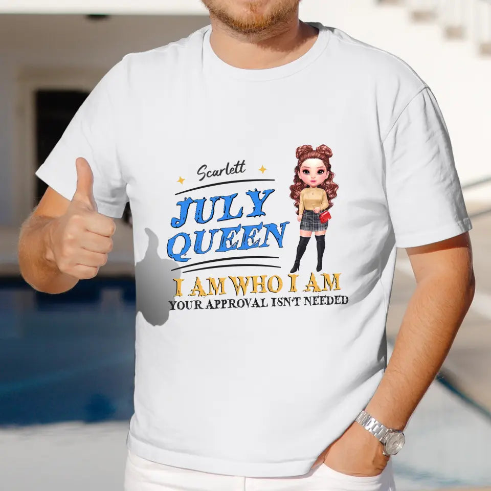 July Queen Birthday - Custom Month - Personalized Gifts For Her - T-Shirt