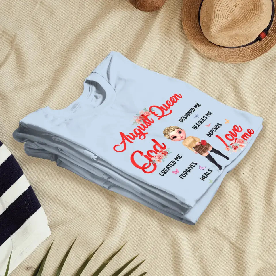 August Queen - Custom Month - Personalized Gifts For Mom - T-Shirt