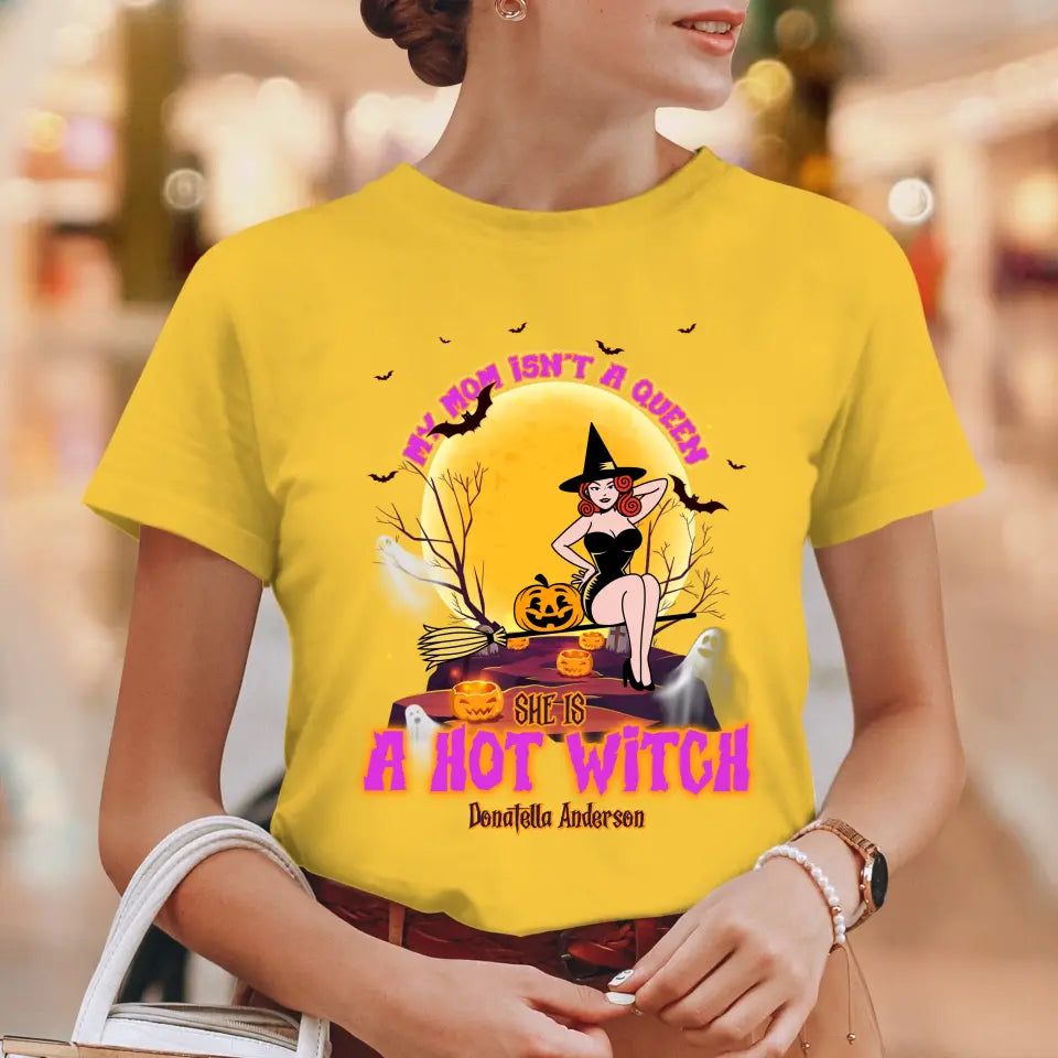 My Mom Is A Hot Witch - Custom Name - Personalized Gifts For Mom - T-Shirt