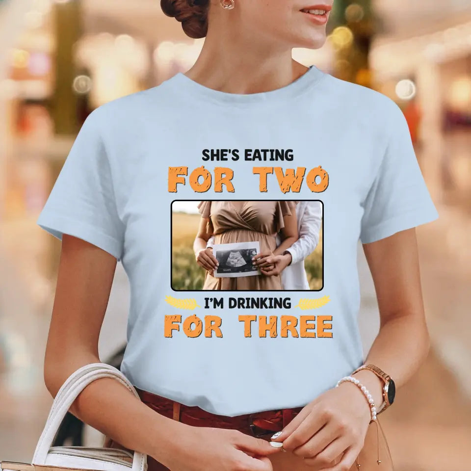 I'm Drinking For Three- Custom Photo - Personalized Gifts For Dad - T-Shirt