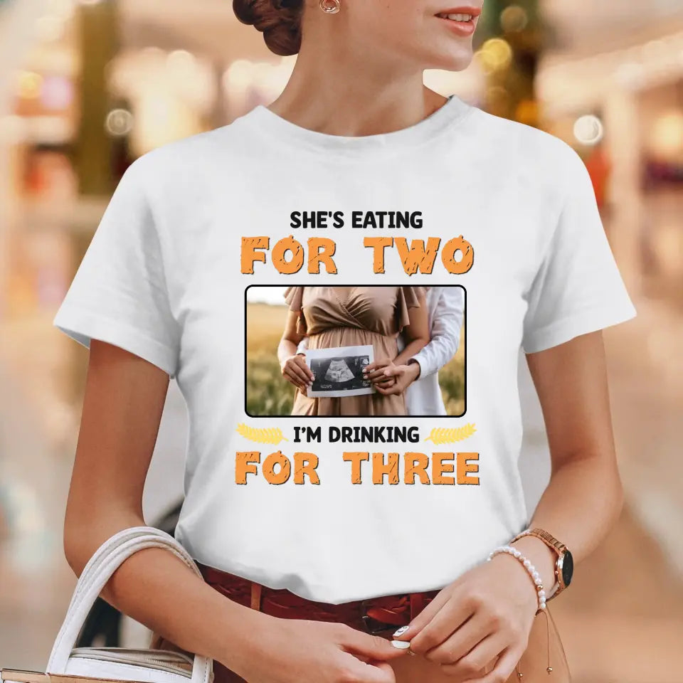 I'm Drinking For Three- Custom Photo - Personalized Gifts For Dad - T-Shirt