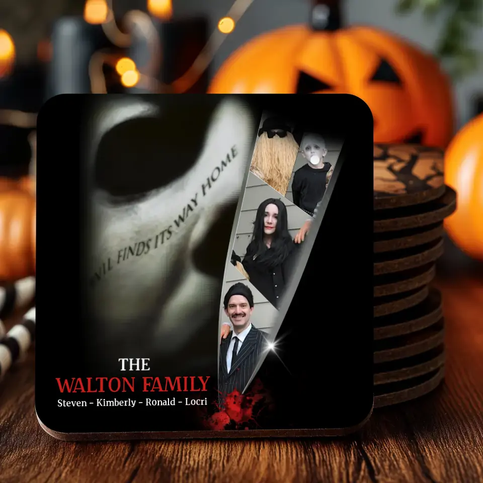 Evil Finds Its Way Home - Custom Photo - Personalized Gifts For Family - Coaster (4pcs/pack)