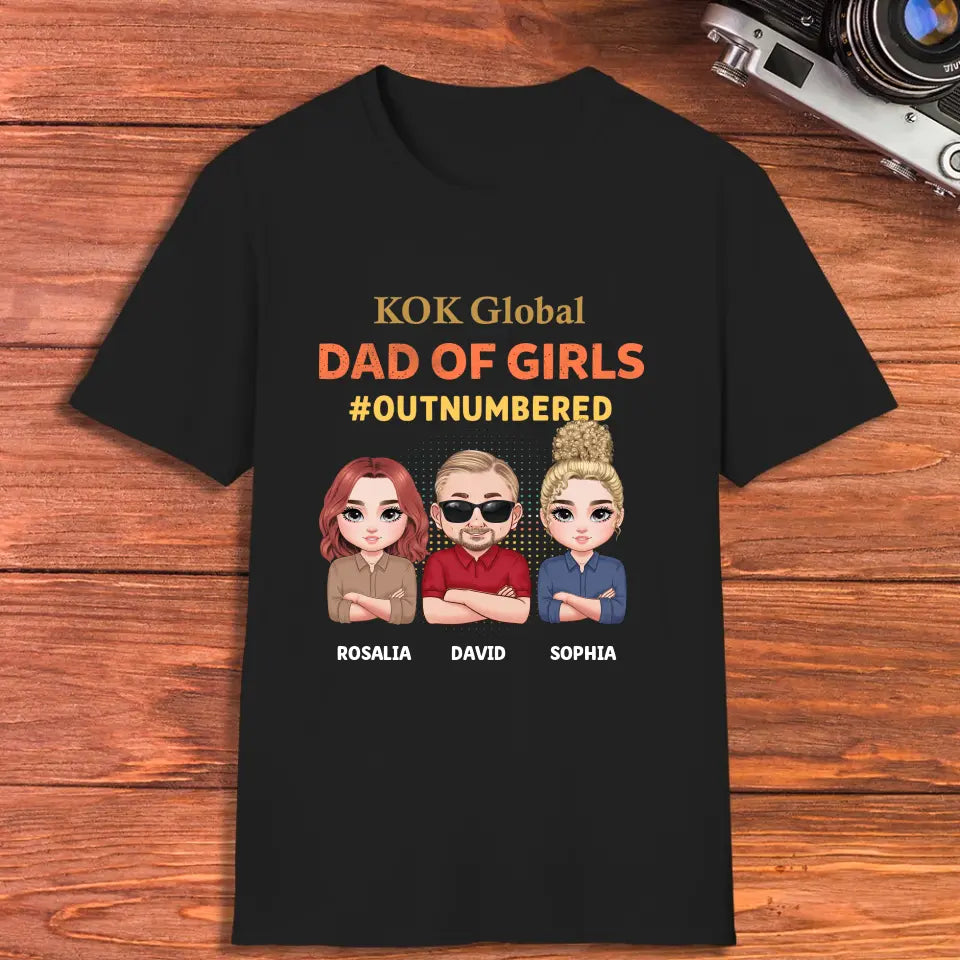 Dad Of Girls Outnumbered - Custom Name - Personalized Gifts For Dad - T-Shirt