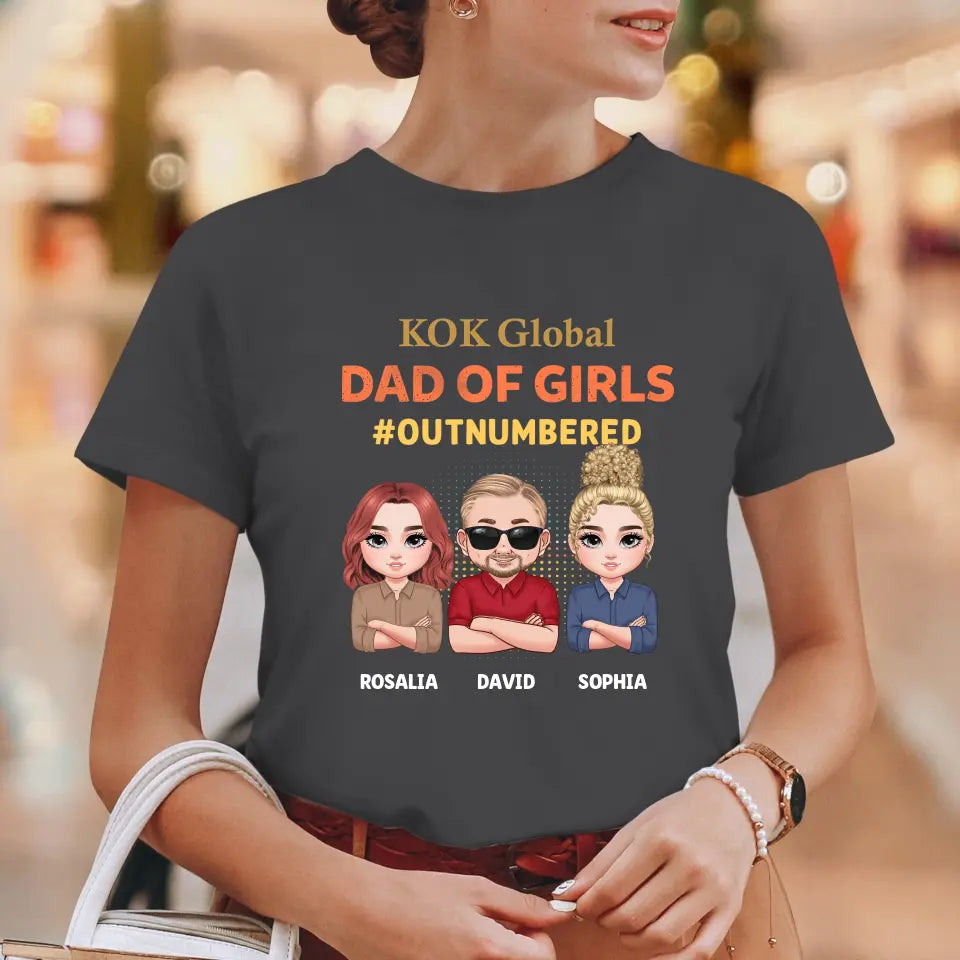 Dad Of Girls Outnumbered - Custom Name - Personalized Gifts For Dad - T-Shirt