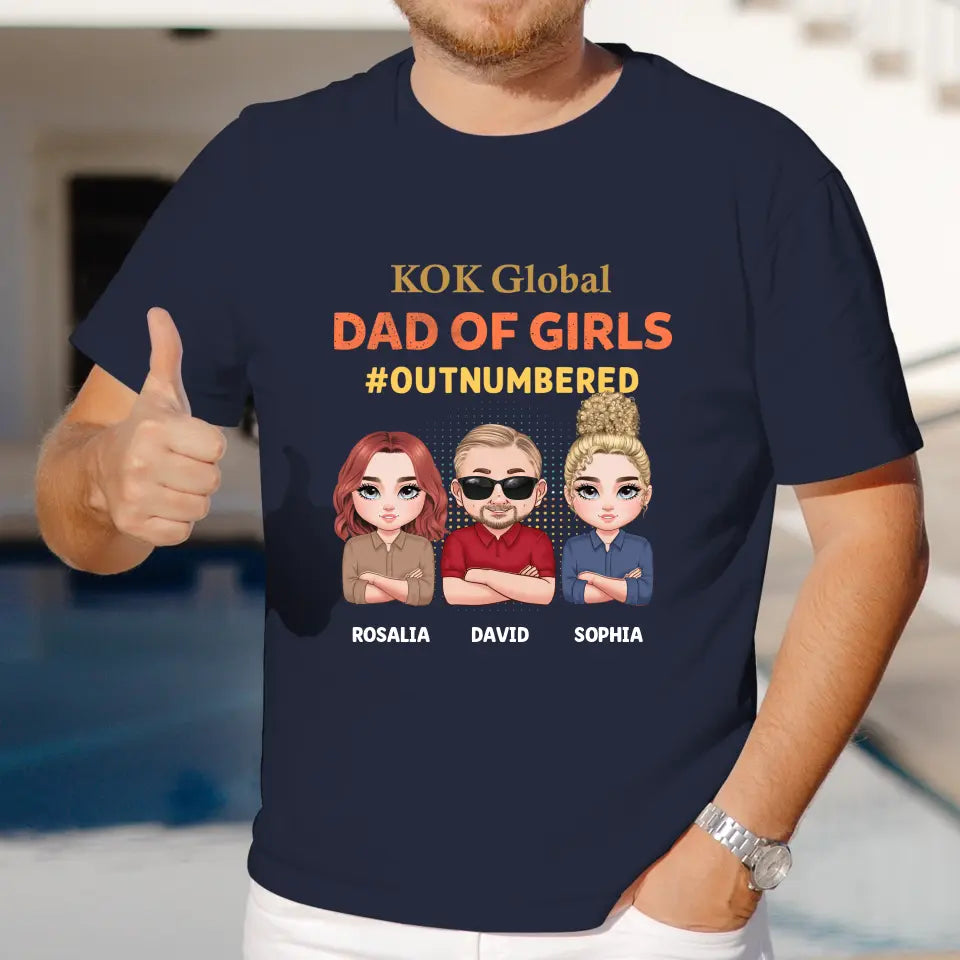 Dad Of Girls Outnumbered - Custom Name - Personalized Gifts For Dad - T-Shirt