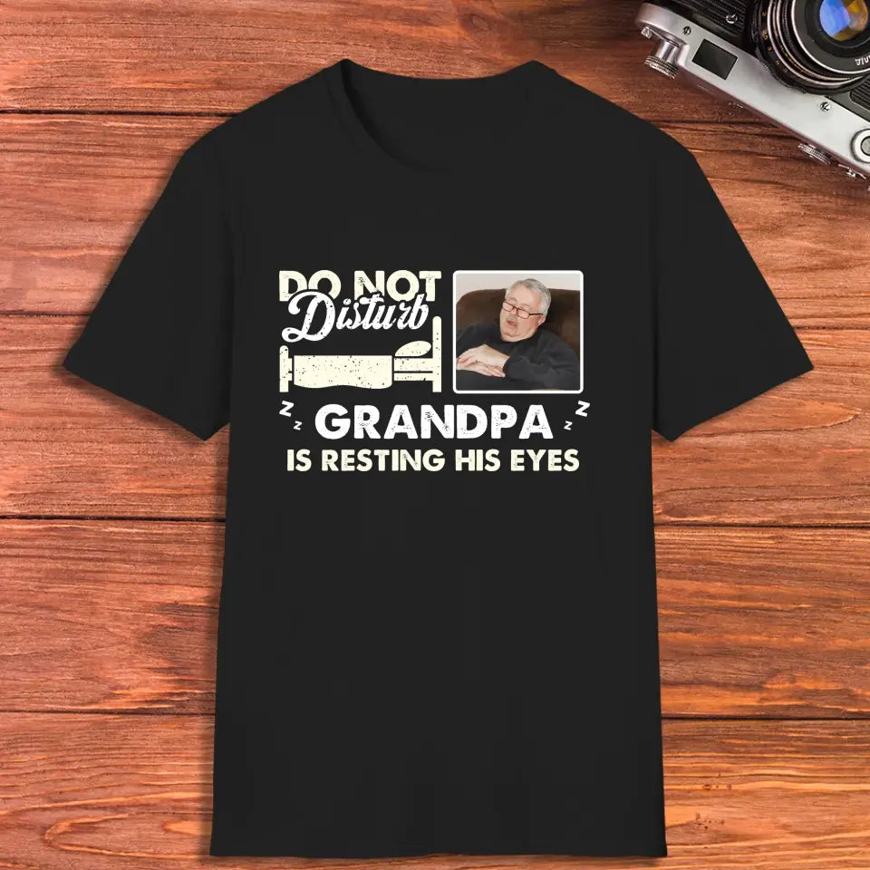 Do Not Disturb Grandpa - Custom Photo - Personalized Gifts For Grandpa - T-Shirt