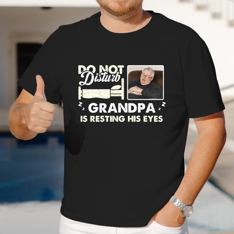 Do Not Disturb Grandpa - Custom Photo - Personalized Gifts For Grandpa - T-Shirt