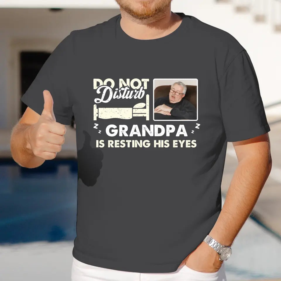 Do Not Disturb Grandpa - Custom Photo - Personalized Gifts For Grandpa - T-Shirt