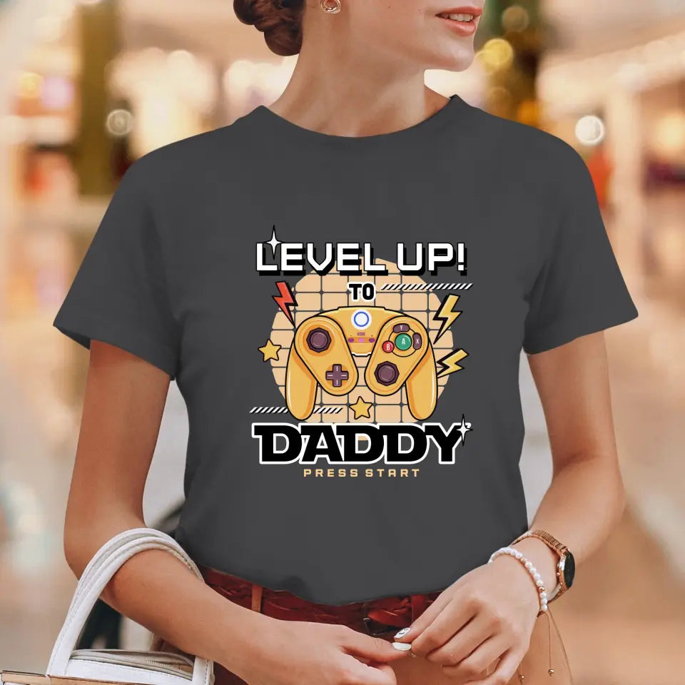 Level Up To Daddy - Custom Character - Personalized Gifts For Dad - T-Shirt