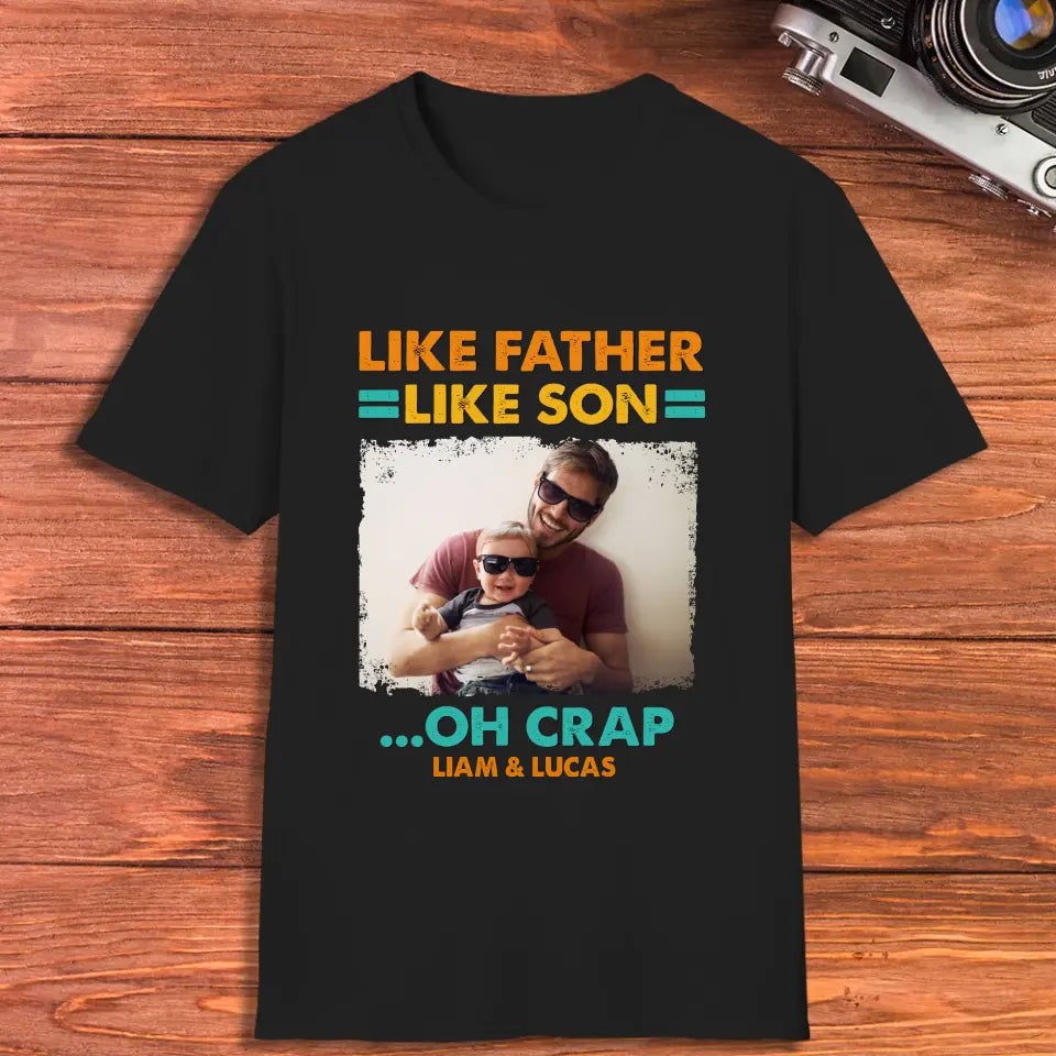 Like Father Like Son - Personalized Gifts For Dad - Unisex T-Shirt