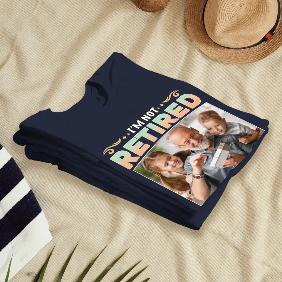 I'm Not Retired, I'm A Professional Grandpa - Custom Photo - Personalized Gifts For Grandpa - T-shirt