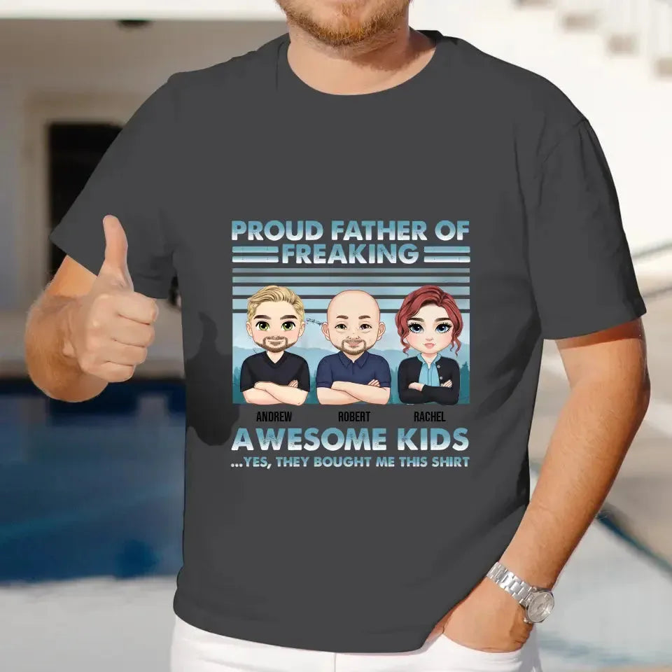 Proud Father Of Freaking Kids - Personalized Family T-Shirt