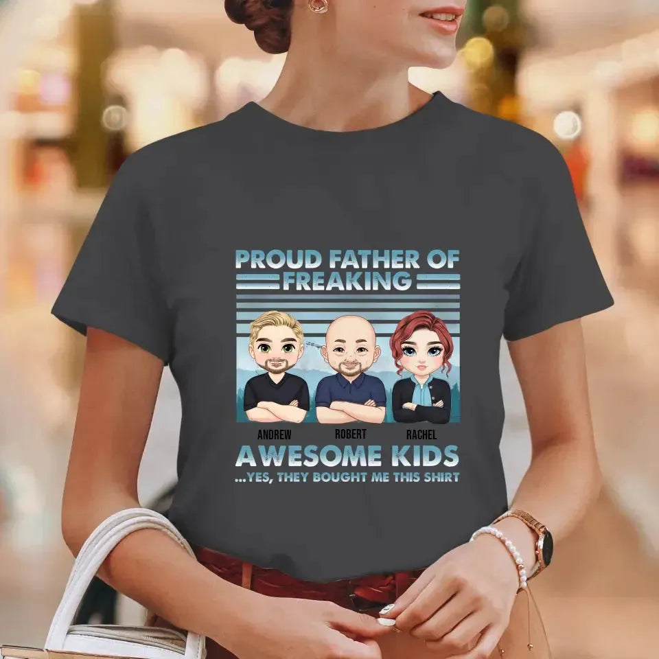 Proud Father Of Freaking Kids - Personalized Family T-Shirt