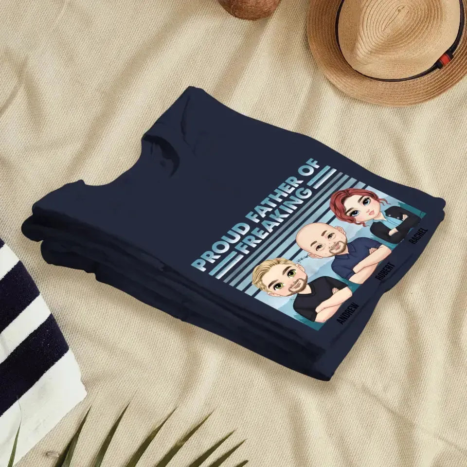 Proud Father Of Freaking Kids - Personalized Family T-Shirt