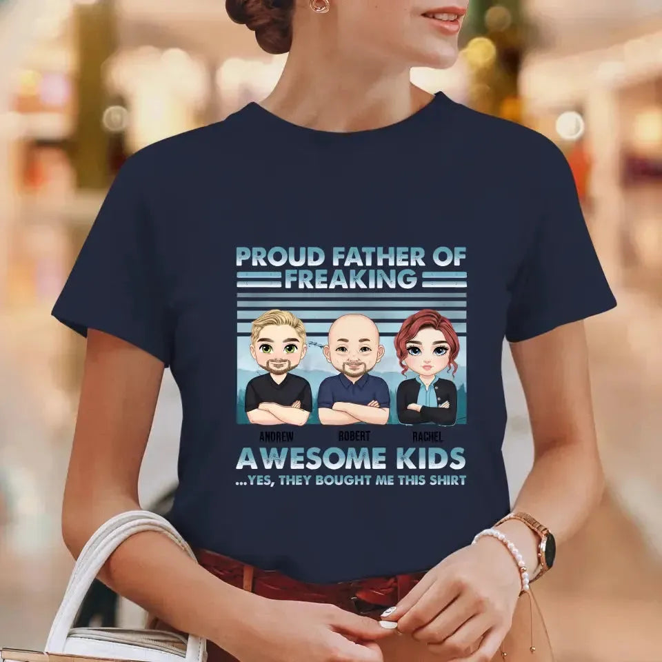 Proud Father Of Freaking Kids - Personalized Family T-Shirt