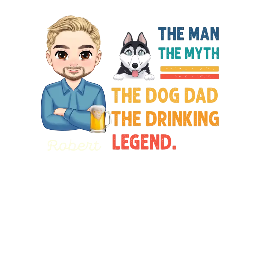 The Man, The Myth, The Dog Dad - Custom Name - Personalized Gifts For Dad - T-Shirt