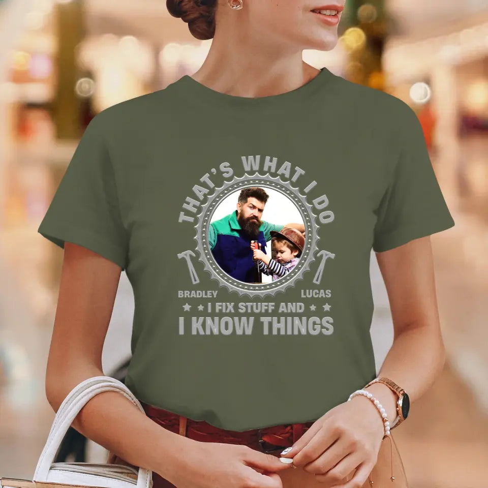 I Fix Stuff - Personalized Gifts For Dad - Unisex T-shirt