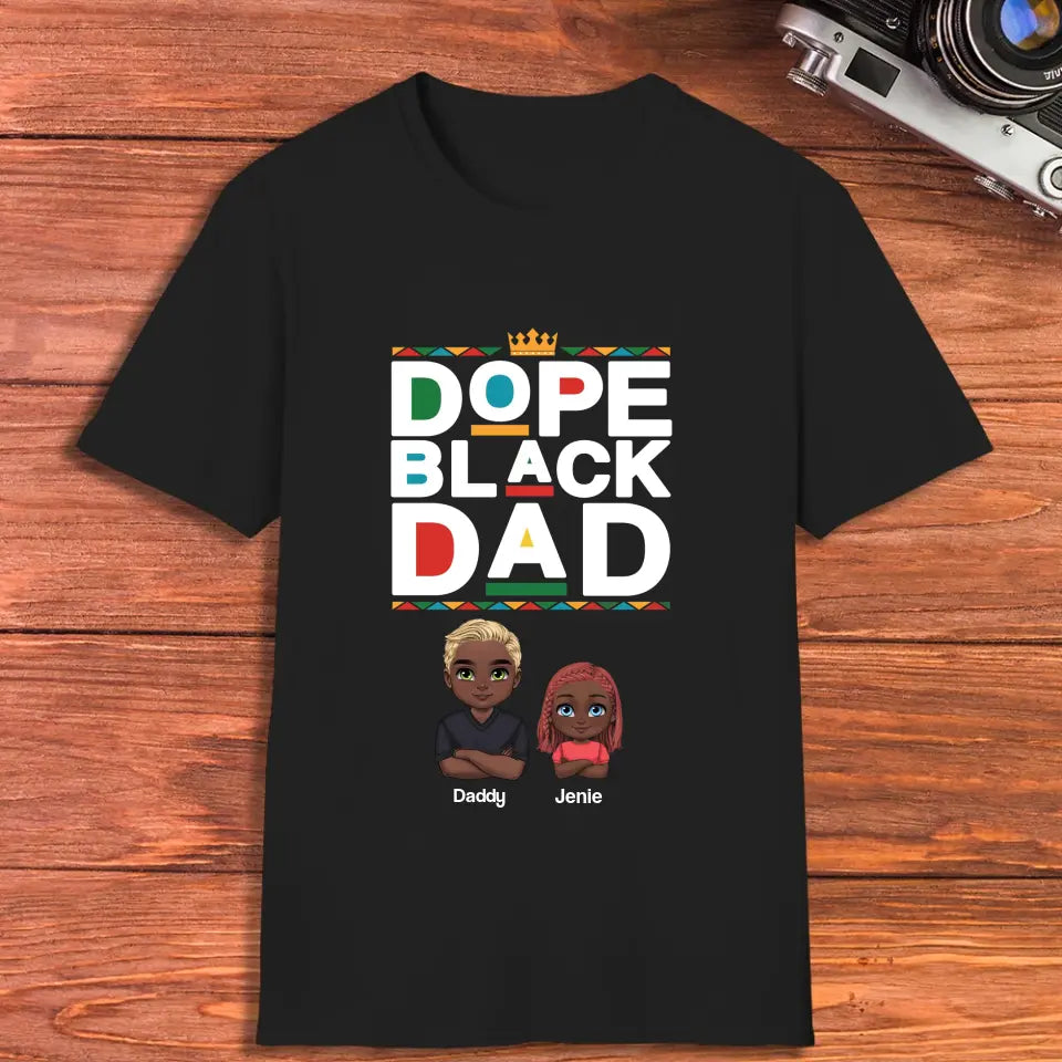 Dope Black Dad - Personalized Gifts For Dad - Unisex T-shirt