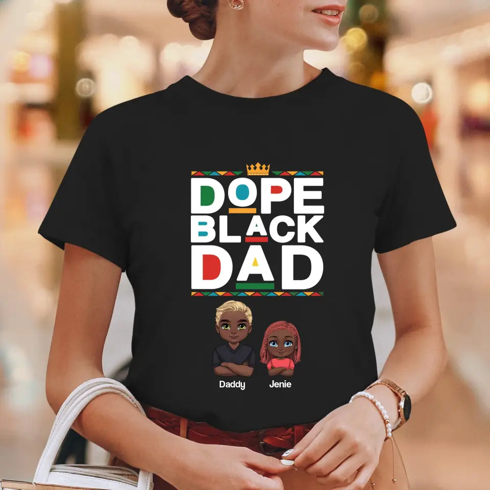 Dope Black Dad - Personalized Gifts For Dad - Unisex T-shirt