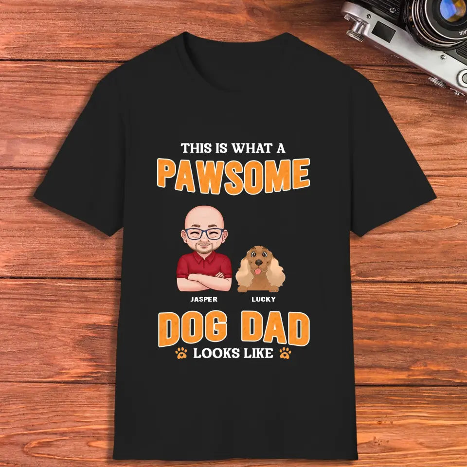 This Is What A Pawsome Dog Dad Looks Like - Custom Name - Personalized Gifts For Dog Lovers - Unisex T-shirt