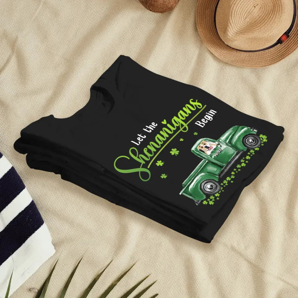 Let The Shenanigans Begin St. Patrick's Day - Custom Name - Personalized Gifts for Dog Lovers - Unisex T-Shirt