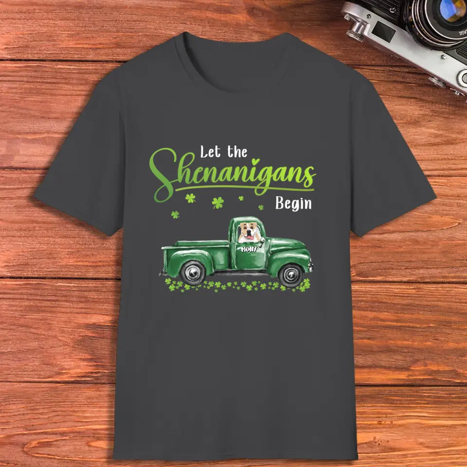 Let The Shenanigans Begin St. Patrick's Day - Custom Name - Personalized Gifts for Dog Lovers - Unisex T-Shirt