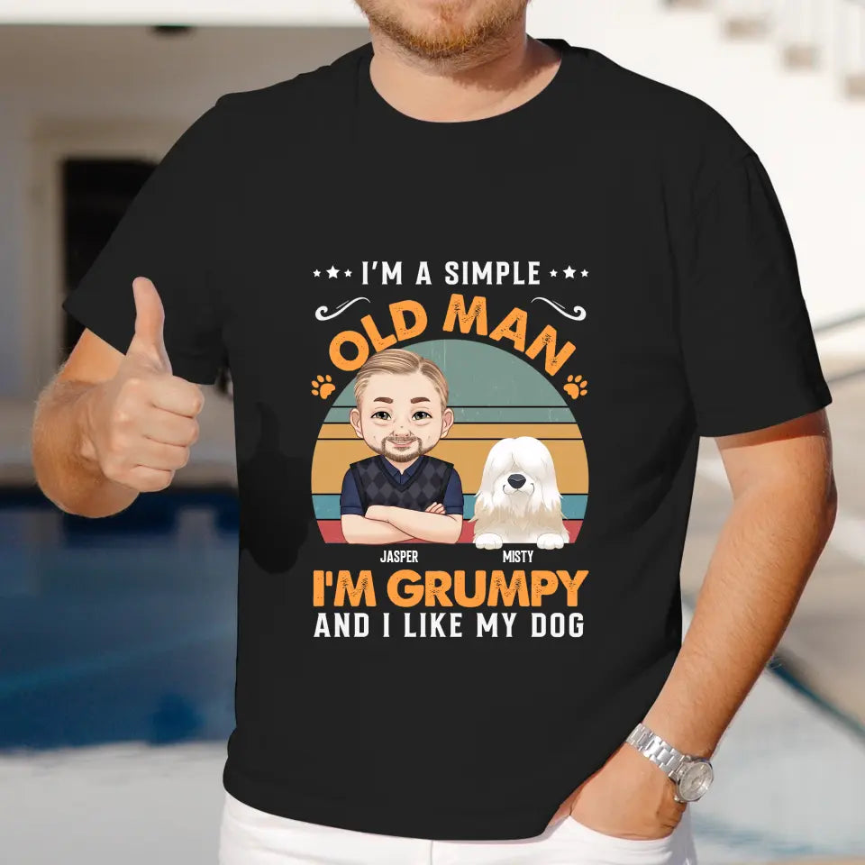 I'm A Simple Old Man - Custom Pet - Personalized Gifts For Dog Lovers - Unisex T-shirt