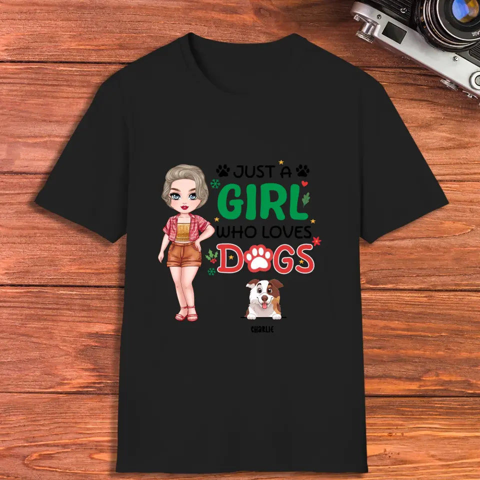 Just A Girl Who Loves Dogs - Custom Name - Personalized Gifts For Dog Lovers - Unisex T-shirt