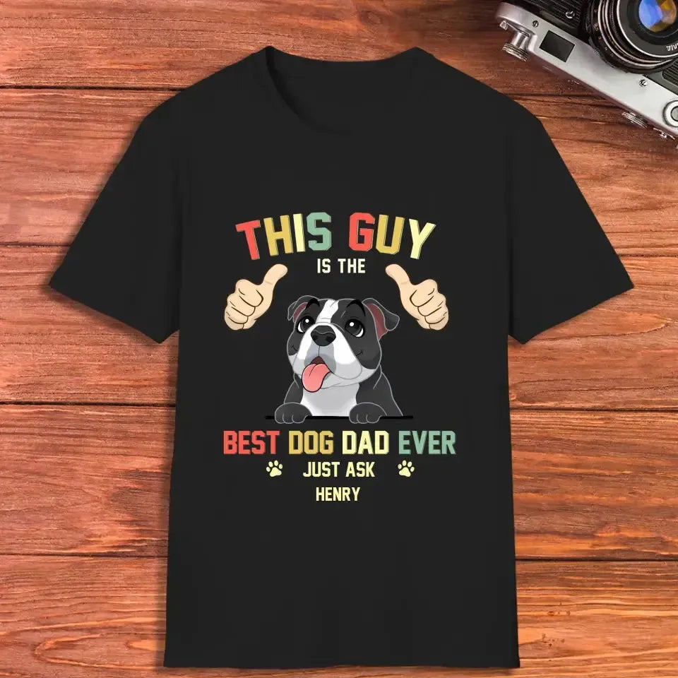 This Is The Best Dog Dad - Custom Name - Personalized Gifts For Dog Lovers - Unisex T-shirt