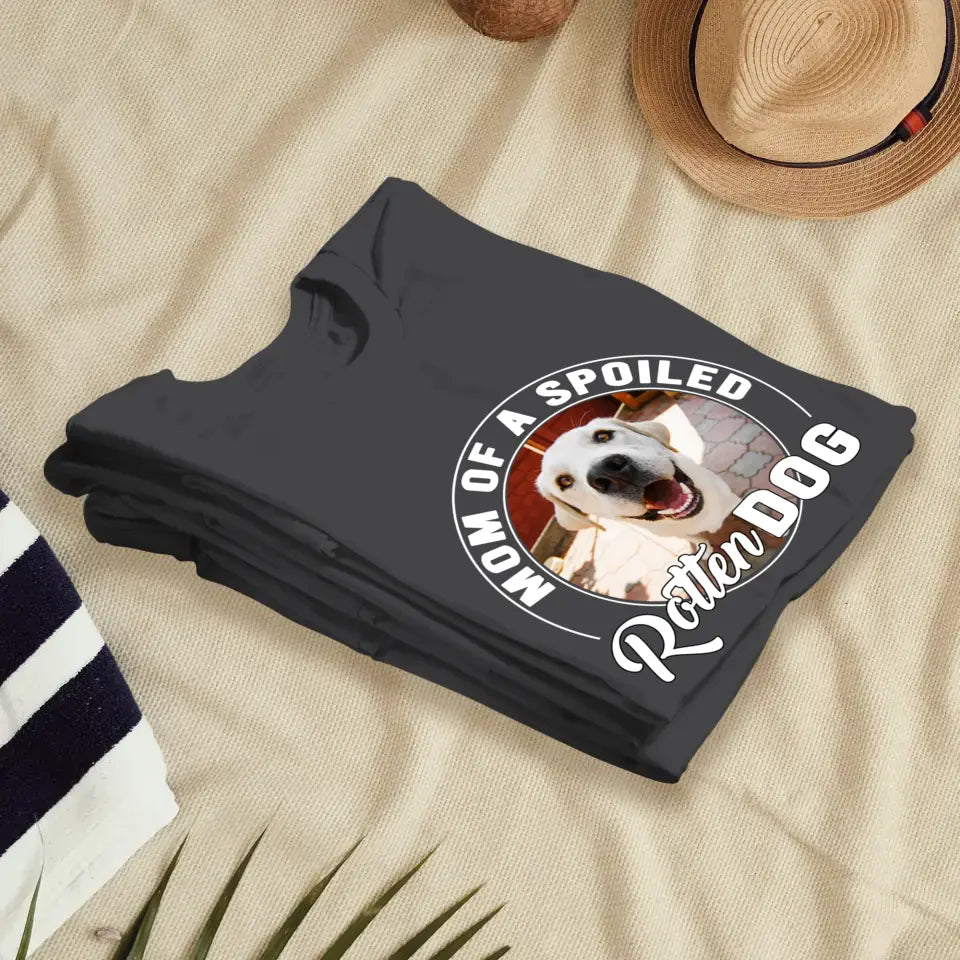 Spoiled Rotten - Custom Photo - Personalized Gifts For Dog Lovers - Unisex T-shirt